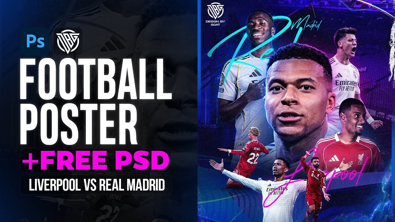 How To Create a Football Matchday Poster | Liverpool VS Real Madrid | Photoshop Tutorial