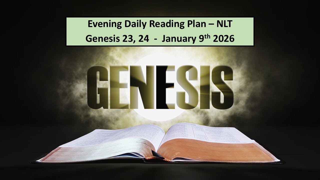 Book of Genesis | Gen 23, 24 | January 9th 2026