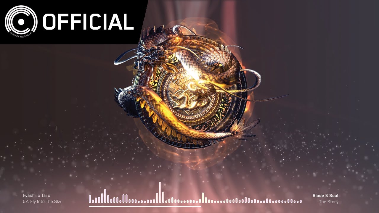[Blade & Soul OST] The Story - 02 창공으로의 비상 - 경공테마 (Fly Into The Sky) | 엔씨소프트 (NCSOFT)