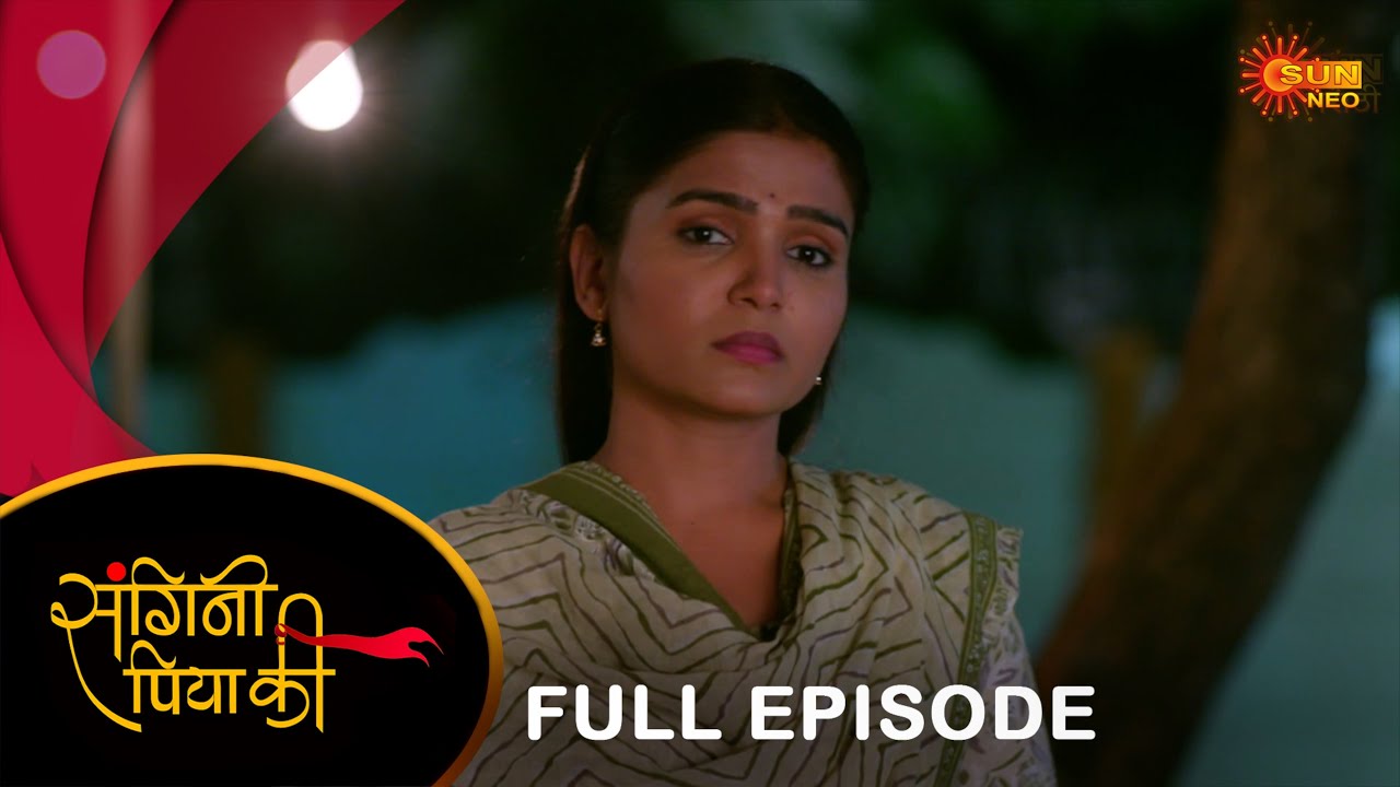 Sangini Piya Ki (संगिनी पिया की) - Full Episode | Ep No - 153 | Hindi Serial | Sun Neo | 09 Oct 2024
