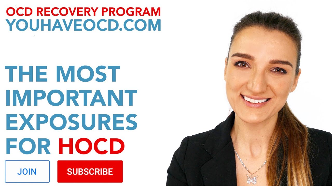 The Most Important Exposures For HOCD ( Homosexual OCD )