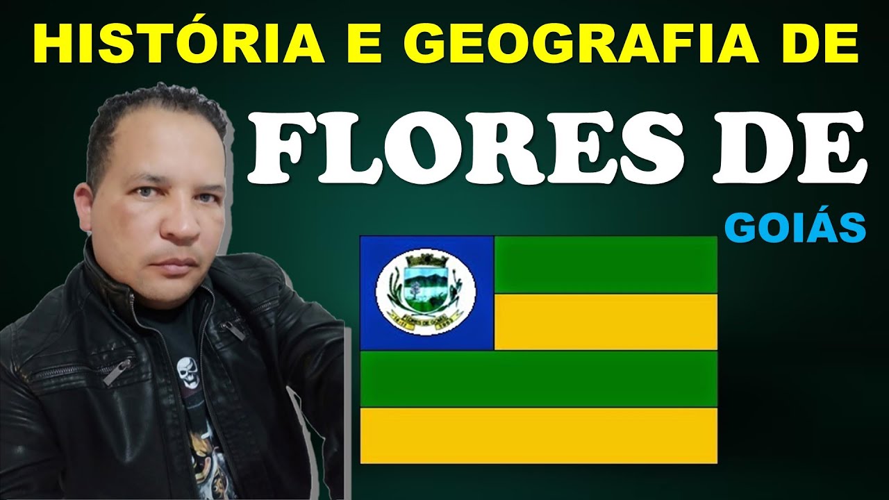 HISTÓRIA E GEOGRAFIA DE FLORES DE GOIÁS-Professor Chagas Sousa
