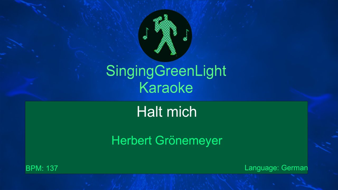 Herbert Gr&ouml;nemeyer - Halt mich - Karaoke Version | SingingGreenLight