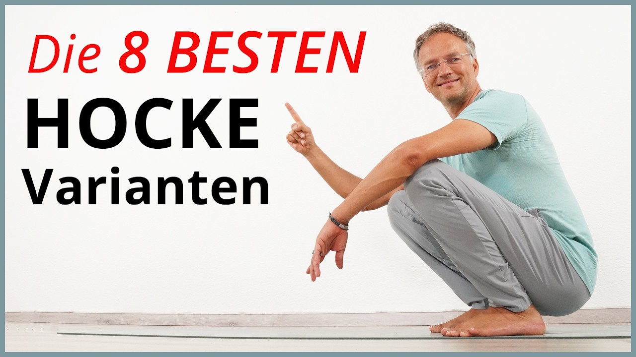TIEFE HOCKE - Die 8 BESTEN Varianten für JEDEN TAG
