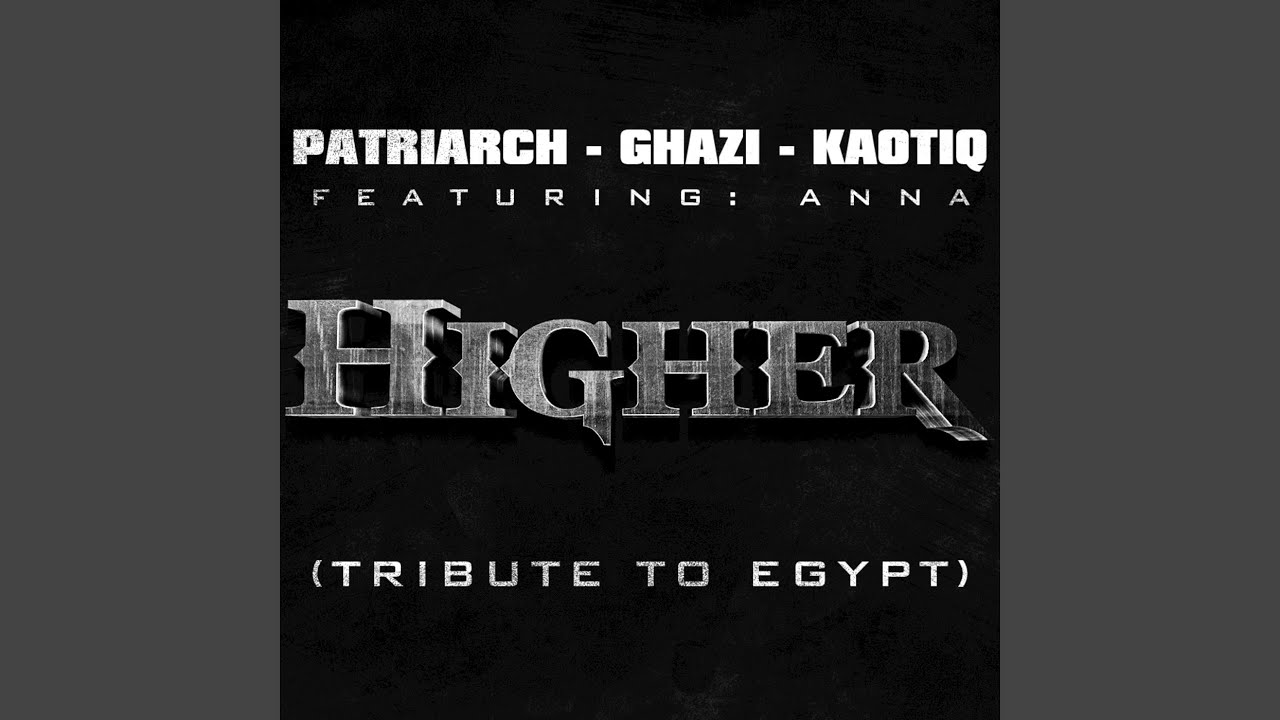 Higher - A Tribute To Egypt