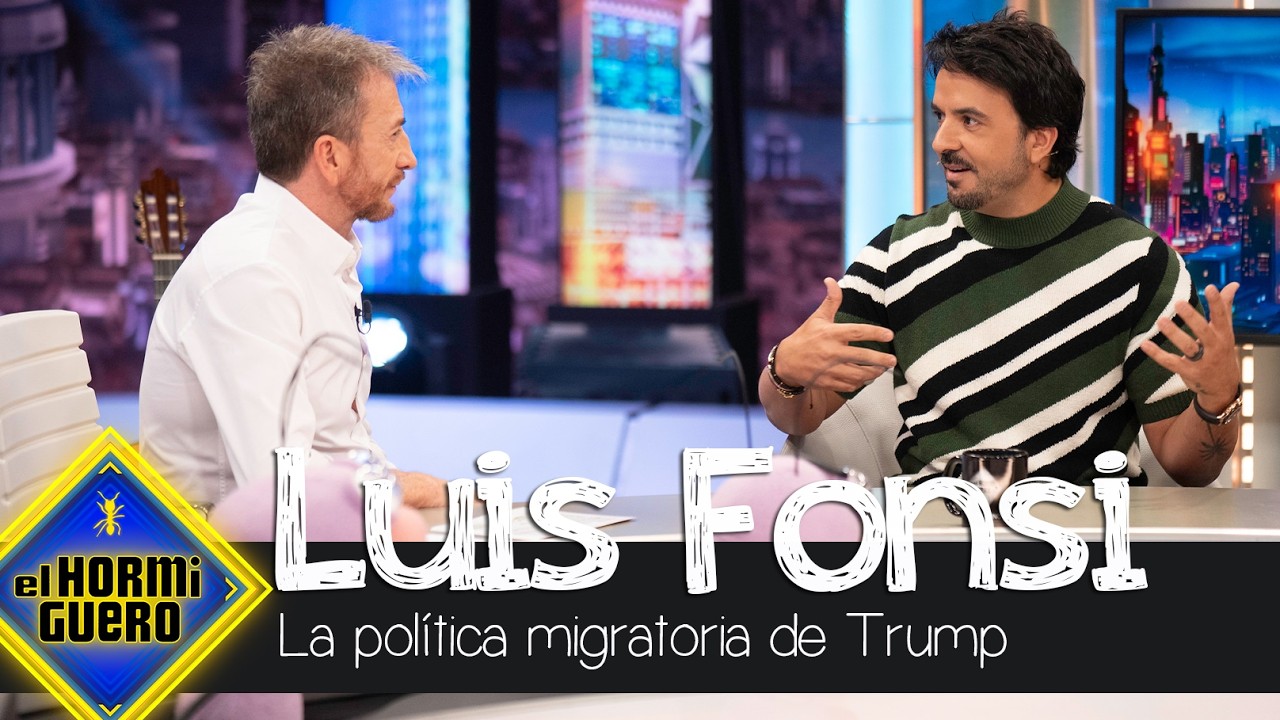 Luis Fonsi carga contra la política migratoria de Trump - El Hormiguero