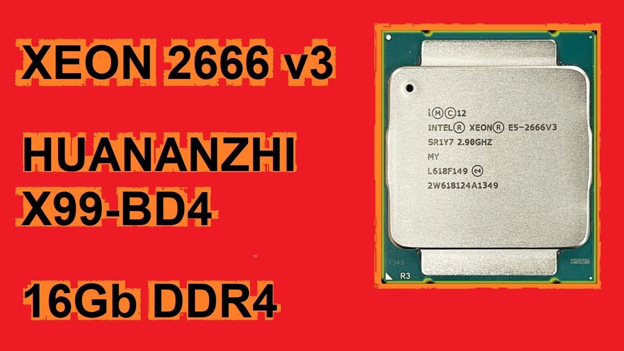 Обзор комплекта XEON 2666 v3 + HUANANZHI X99-BD4 +16Gb DDR4 2666MHz c AliExpress.