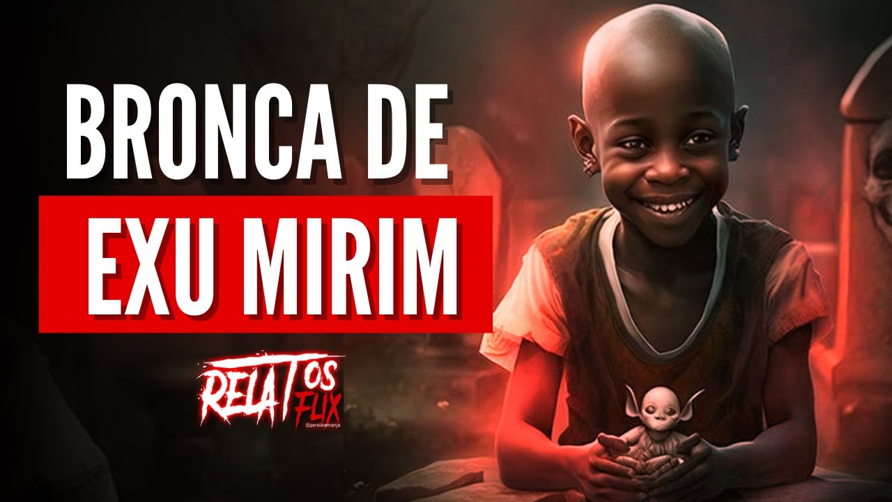 Relato Se emocione com essa surpreendente EQM | bronca do Exu Mirim RELATOSFLIX