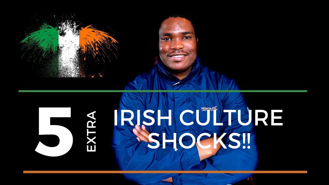Additional Irish Culture Shocks Studying and Living in Ireland