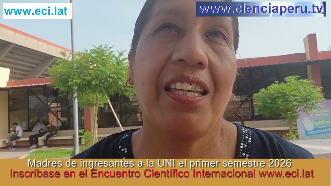 ¿Cómo son las madres de la UNI? Entrevistas con madres de los ingresantes el primer semestre 2026