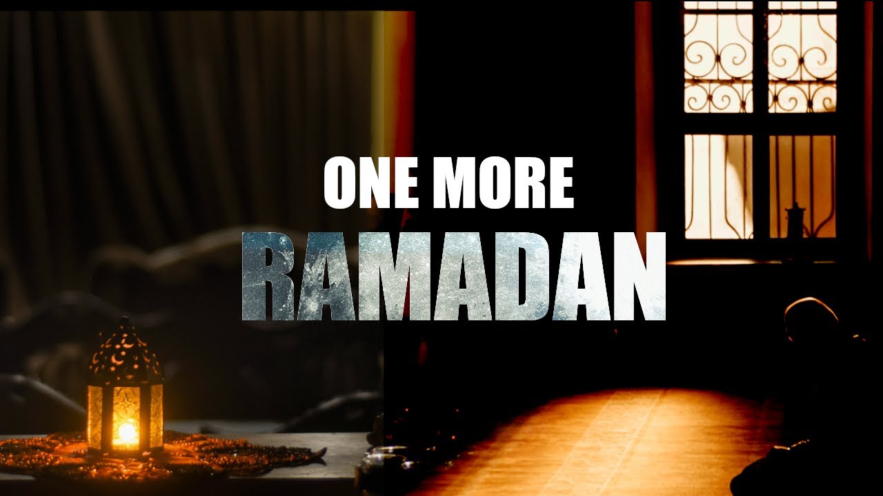 One More Ramadan [Emotional True Story]