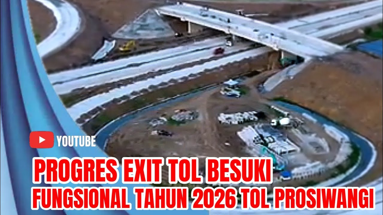 Progres Tol Probowangi, Exit Tol Besuki Ujung Barat Situbondo (@cbtvnewsindonesia77)