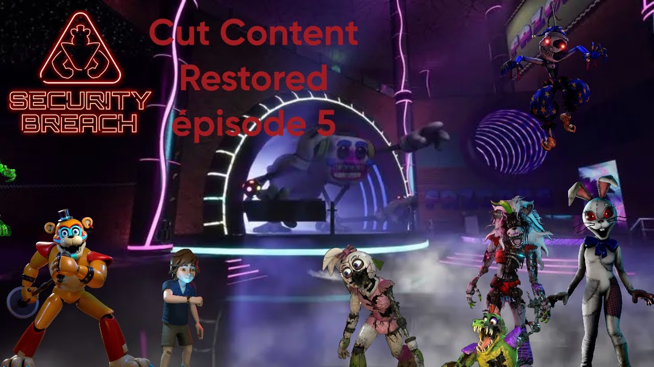La fin du meilleur mod de Security Breach (Fnaf Security Breach Cut Content Restored épisode final)