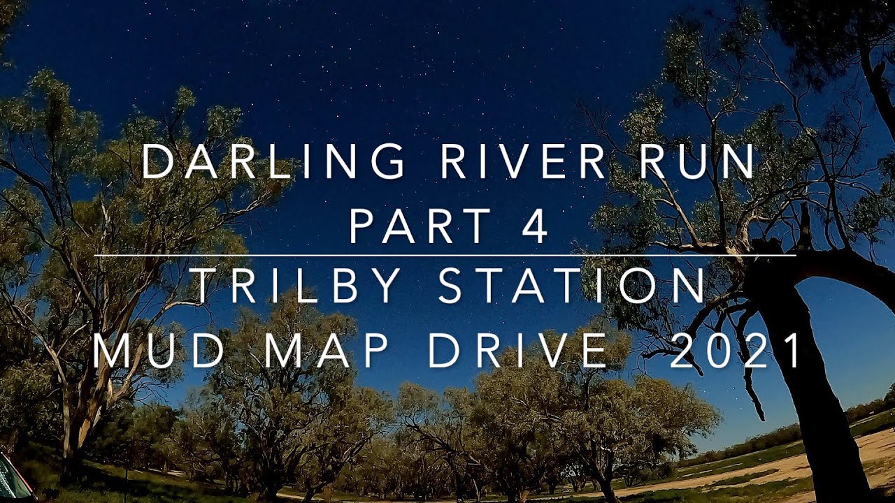 Darling River Run Pt.4 - Trilby Stn. Mud Map Drive 2021