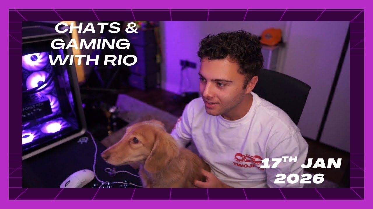 Chats & Gaming with Rio - 17th Jan 2026