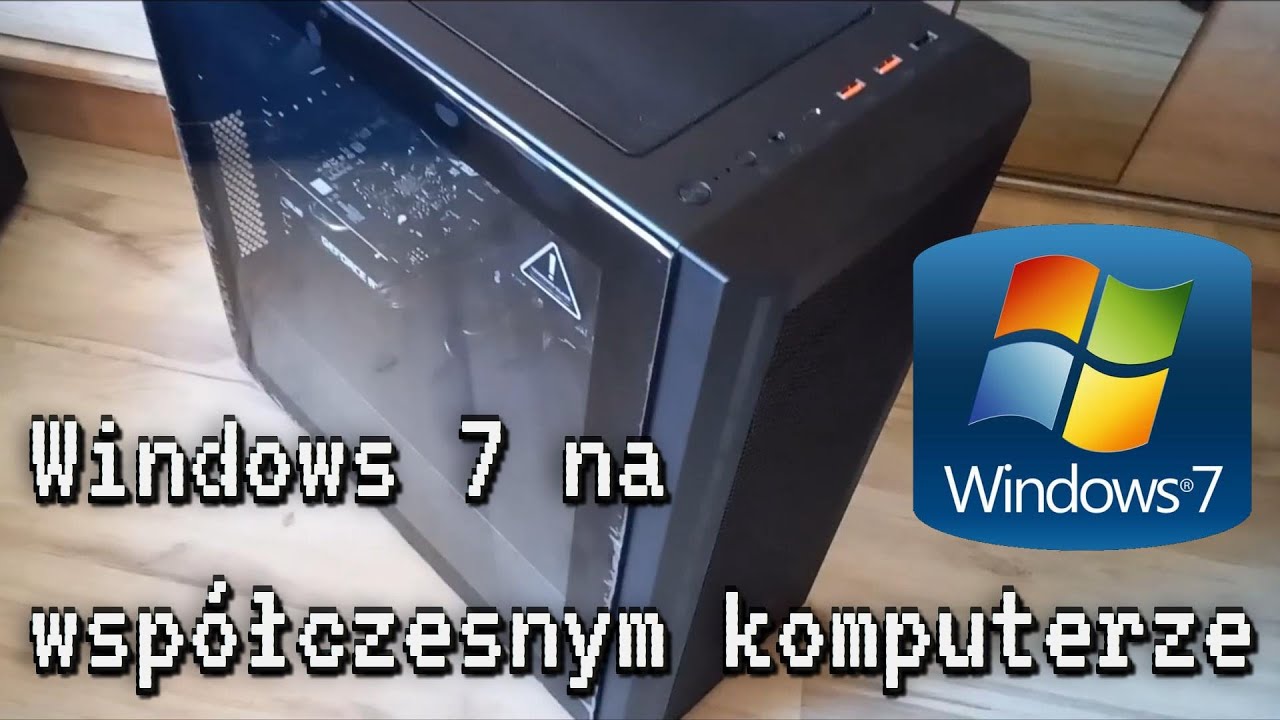 Windows 7 na współczesnym komputerze
