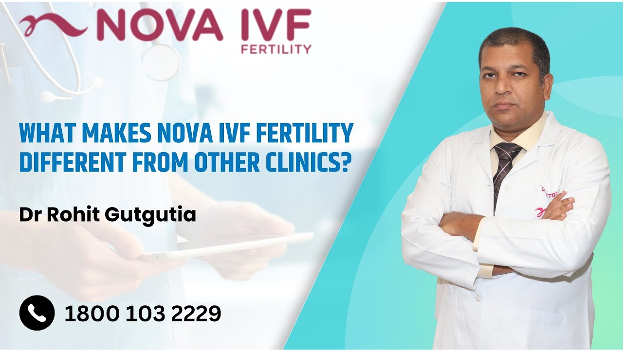 What Makes Nova IVF Fertility Different from Other Clinics? |Dr Rohit |Fertility Specialist |Kolkata