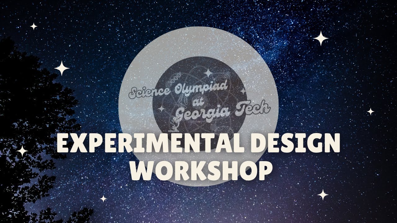 Experimental Design Div. B/C Workshop | SciOly@GT 2024 Event Workshop Series
