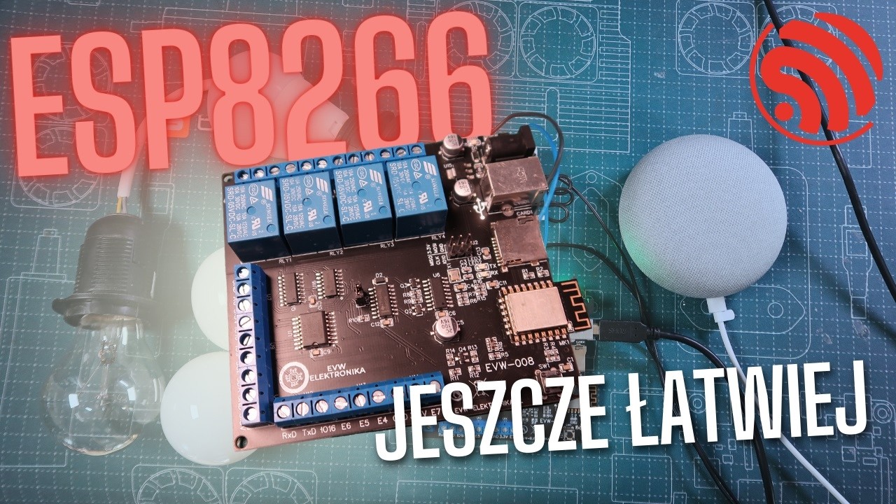 ESP8266 jeszcze prościej z EVW-008