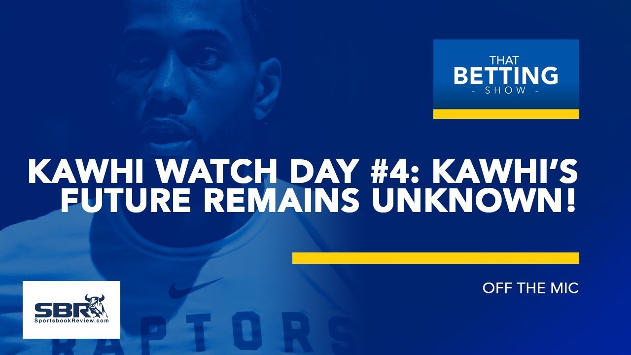 Kawhi Watch Day #4: Helicopters brought in for Kawhi watch 2019 | NBA Free Agency Betting
