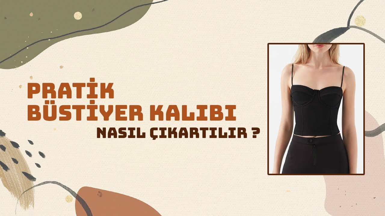Pratik Büstiyer Kalıbı Çıkarma || Modelistlik Dersleri #sewing