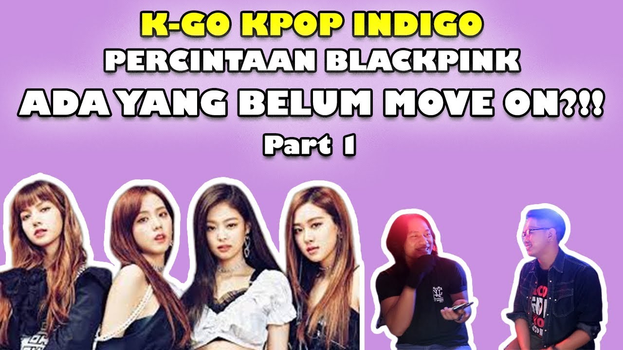 INDIGO MEMBACA PERCINTAAN BLACKPINK (Pt. 1/2) || K-GO KPOP INDIGO