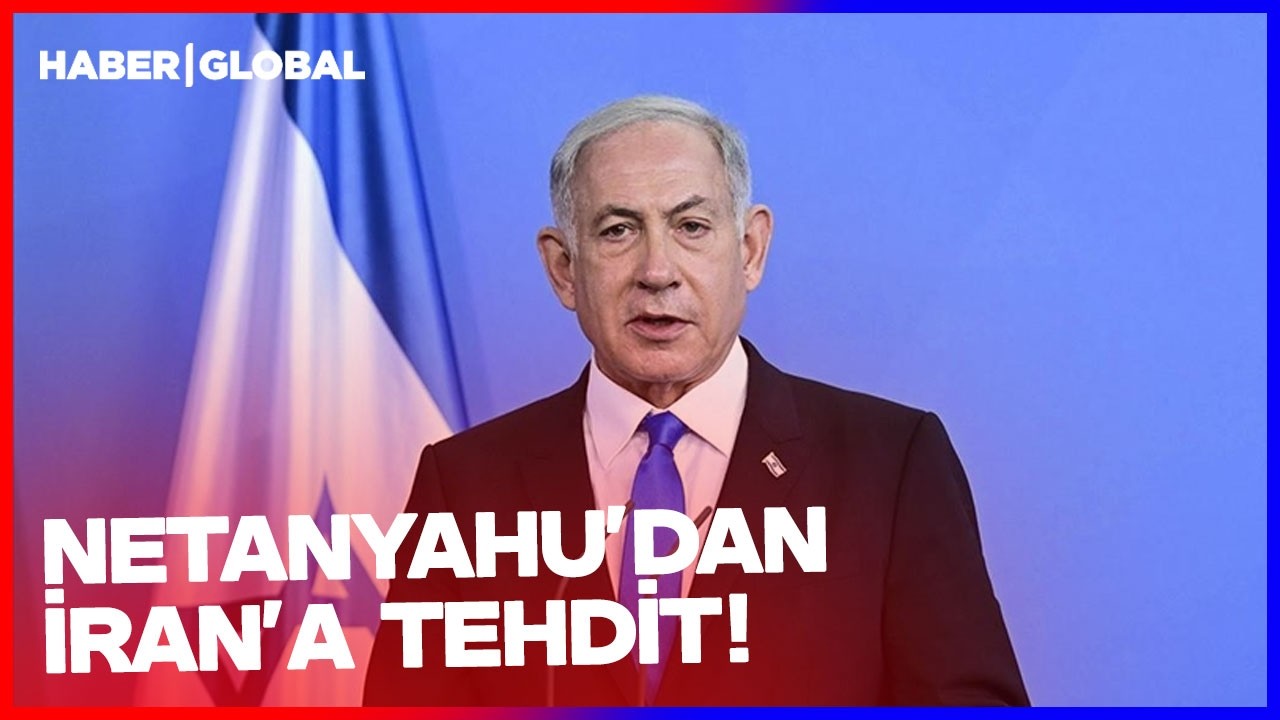 Netanyahu'dan İran'a Tehdit: HAYAL BİLE EDEMEZSİNİZ