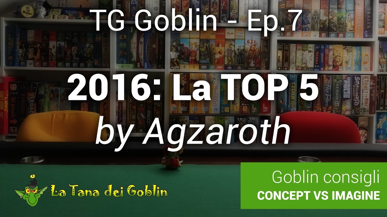 TG Goblin - Ep. 7: I 5 migliori giochi del 2016