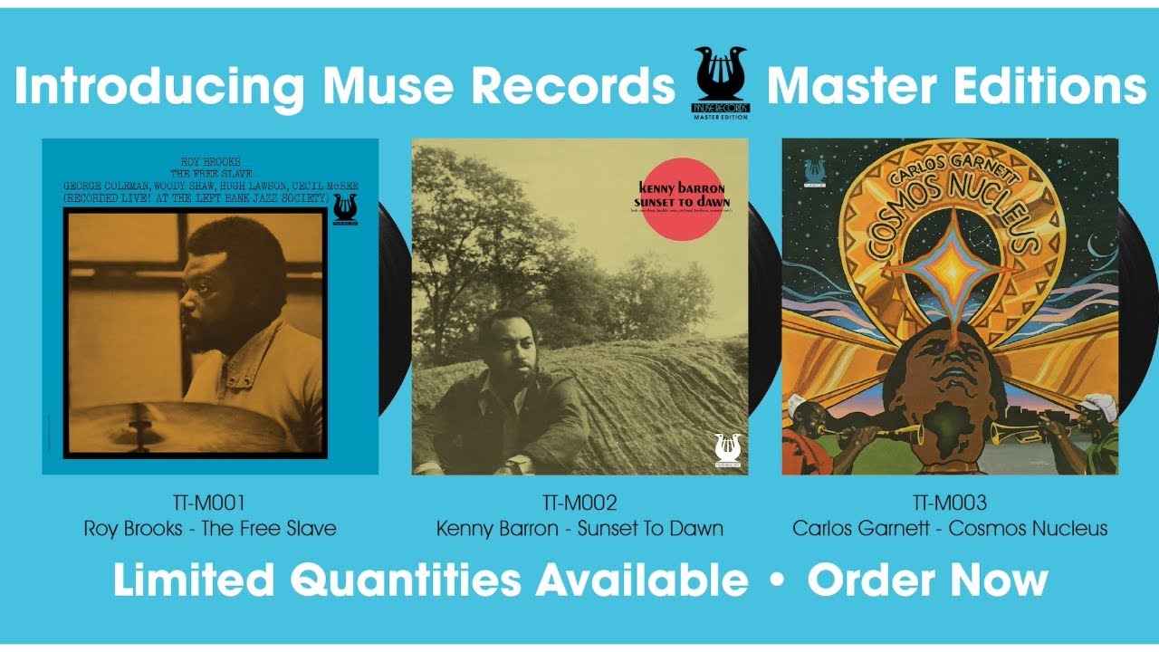 Muse Master Edition Series from Time Traveler Recordings! [Roy Brooks, Kenny Barron, Carlos Garnett]
