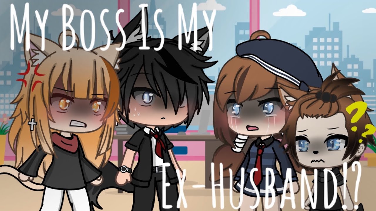 My Boss Is My Ex-Husband!? || GLMM || Gacha Life Mini Movie || PART 1
