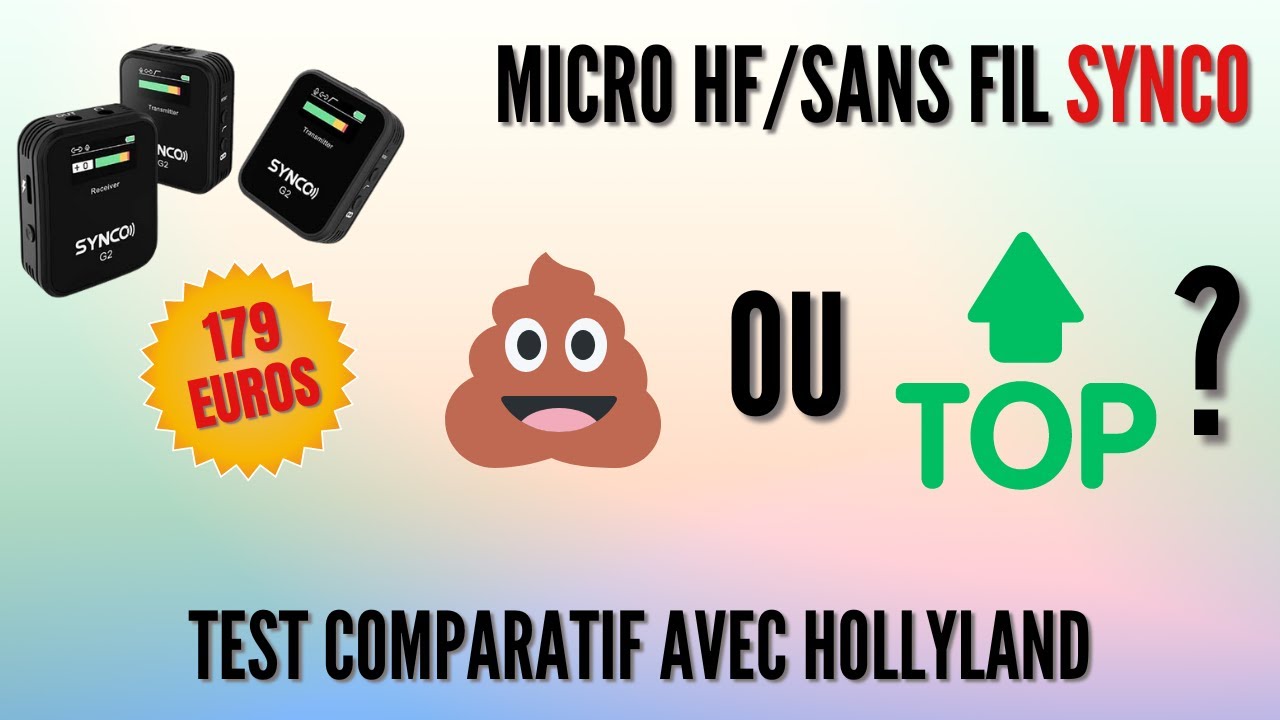 Micro HF Synco VS Hollyland : lequel choisir ? Top ou flop ? G2 A2 Pro Vs Lark 150 🎙️🎥