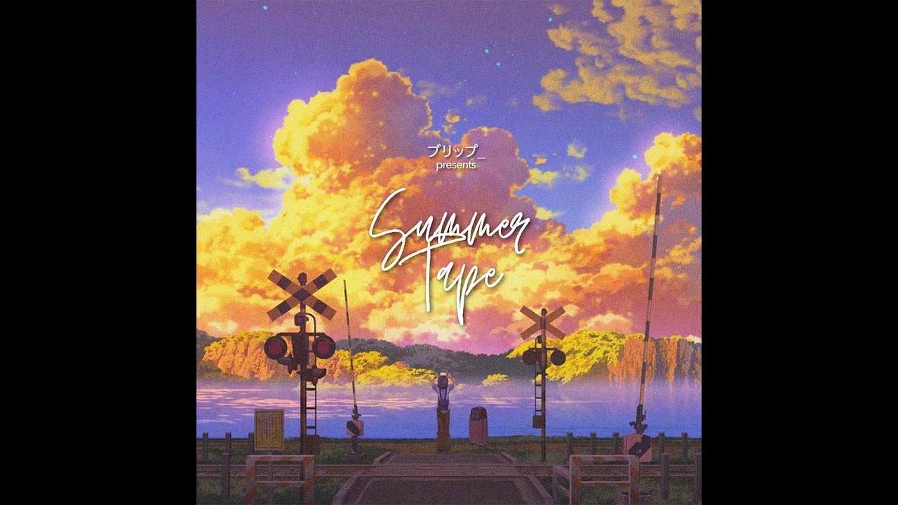blip_ - Summer Tape (Full Album)