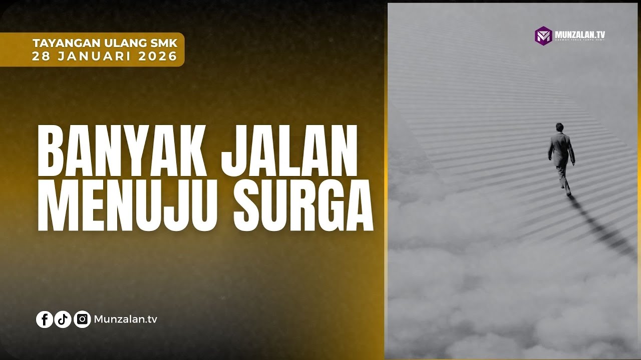 Setiap Orang Punya Jalannya Menuju Surga – Ayahman (Ustadz Luqmanulhakim)