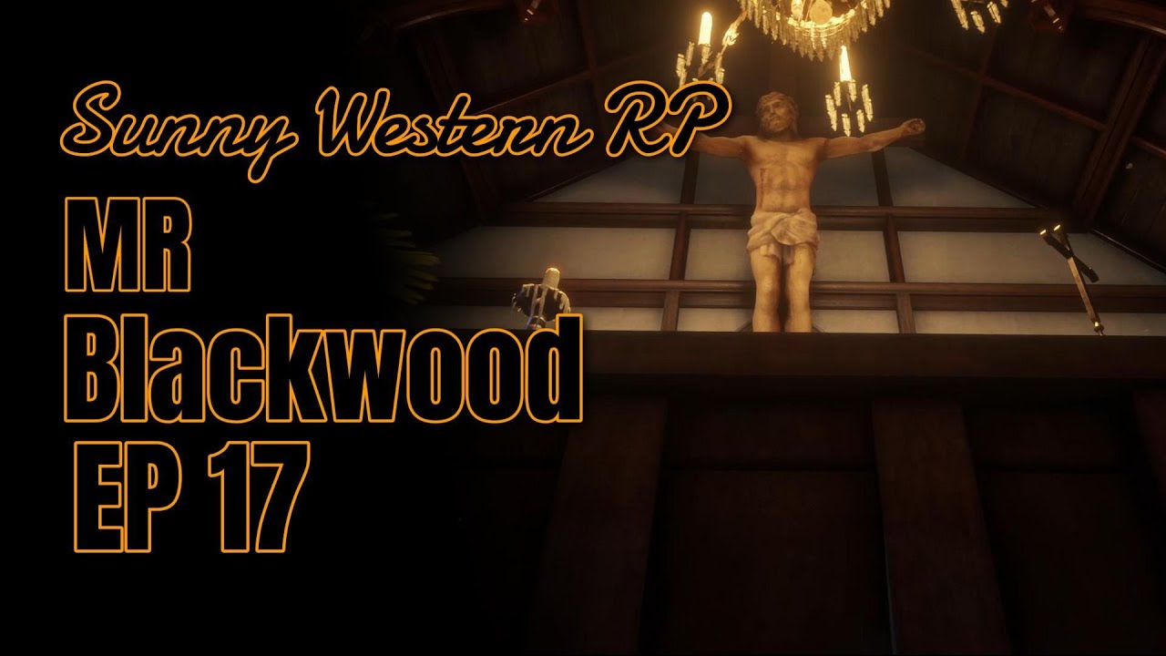 REDDIFUSION Sunny Western RP | Mr Blackwood - EP 17
