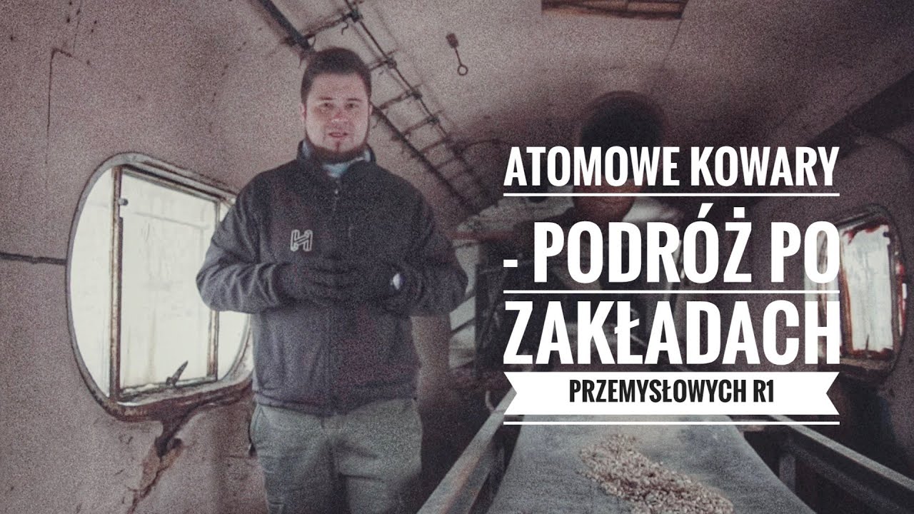 Atomowe Kowary - podróż po zakładach przemysłowych R1