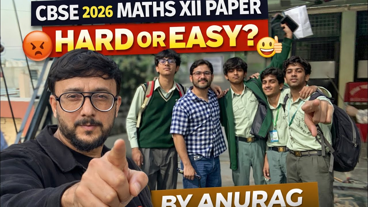CBSE 2026 Maths XII Paper will Be Hard Or Easy ? Anurag Sir 