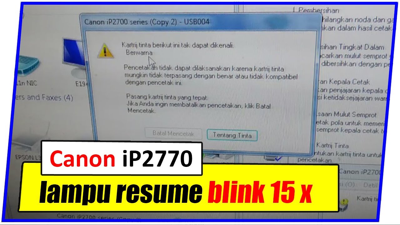 Cara Mengatasi Printer Canon iP2770 lampu orange berkedip 15 kali