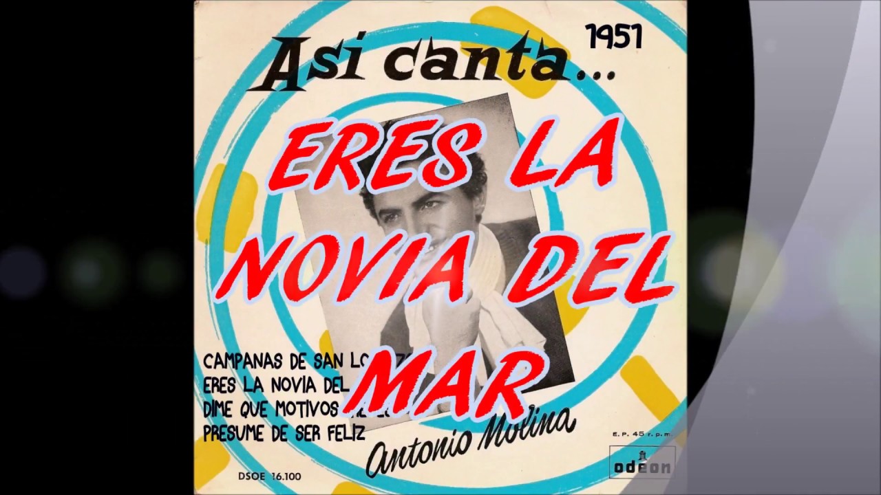 Antonio Molina canta CAMPANAS DE SAN LORENZO ep dsoe-16,100 año 1951