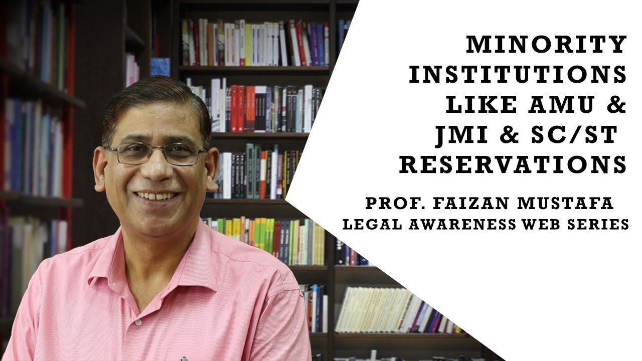 EP-11:Minority Institutions like AMU and JMI and SC/ST Reservations | Prof. Faizan Mustafa