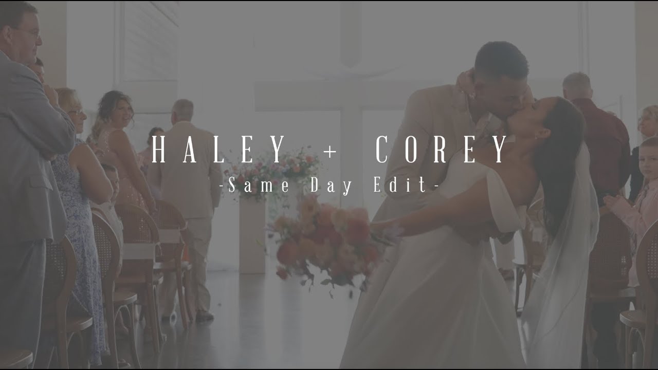 HALEY + COREY [4K Same Day Edit Wedding Highlight Film]