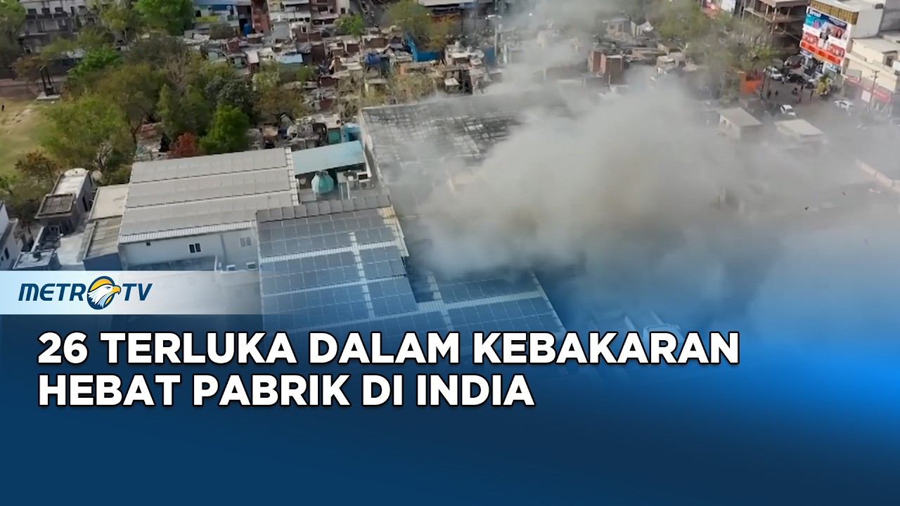 26 Terluka Akibat Kebakaran Besar di Pabrik Uttar Pradesh India
