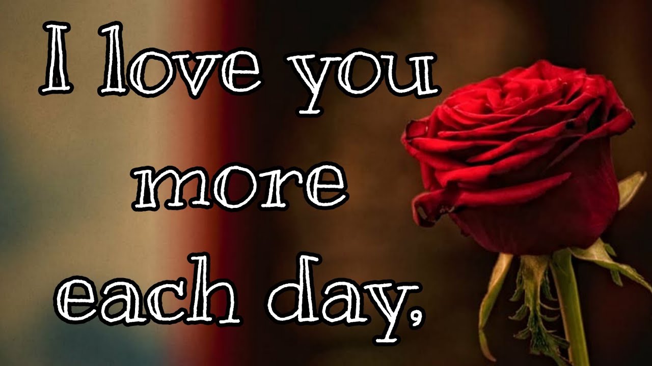 I love you more each day, ❤️ A romantic love poem her #beautifulmessage