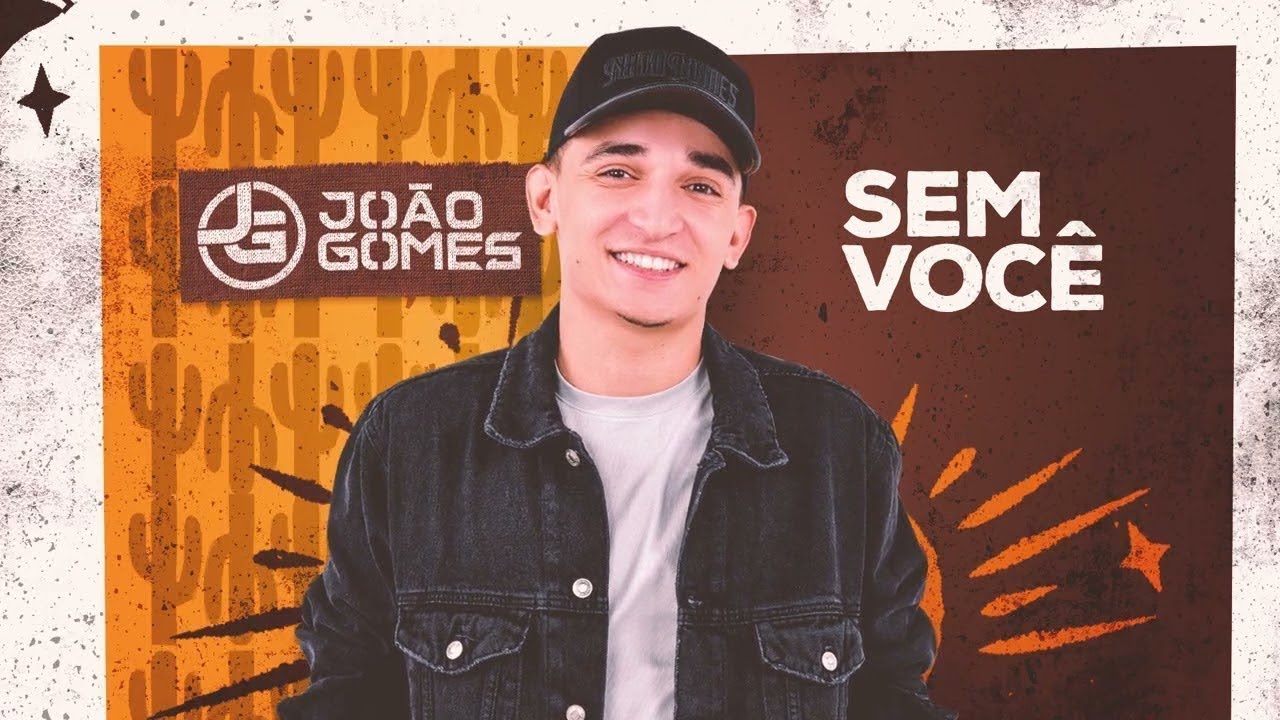 João Gomes Cantor - SEM VOCÊ - João Gomes (Digo ou Não Digo)