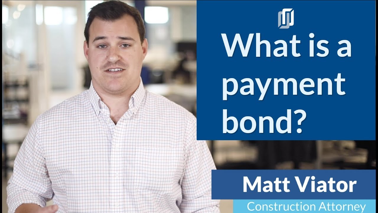 What is a construction payment bond?