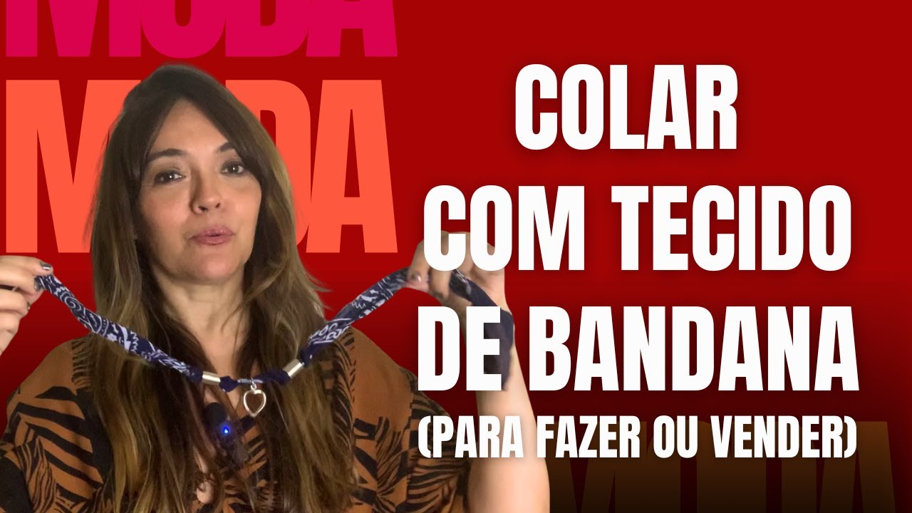 Como fazer COLAR de TECIDO de BANDANA passo a passo |Aula completa| Tendência de Acessório Moda 2026