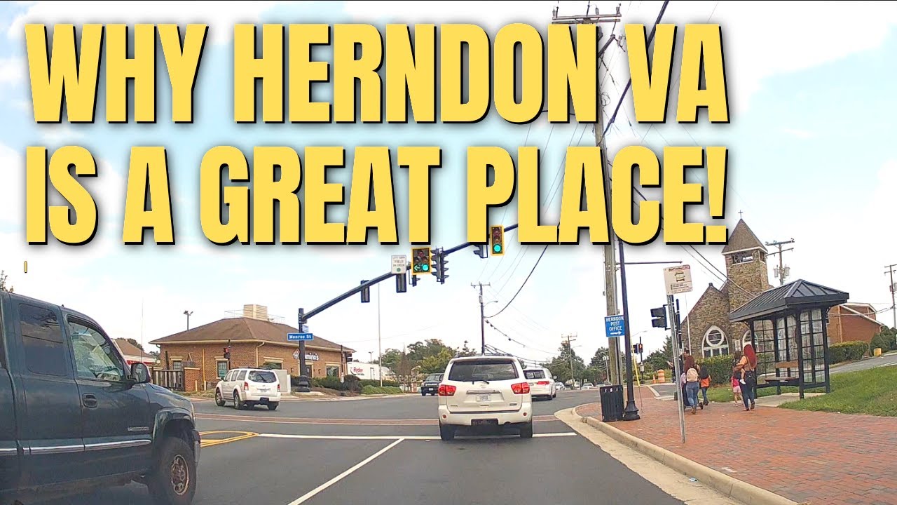 The Best Place to Live in 2022: Driving Herndon & Chantilly Virginia