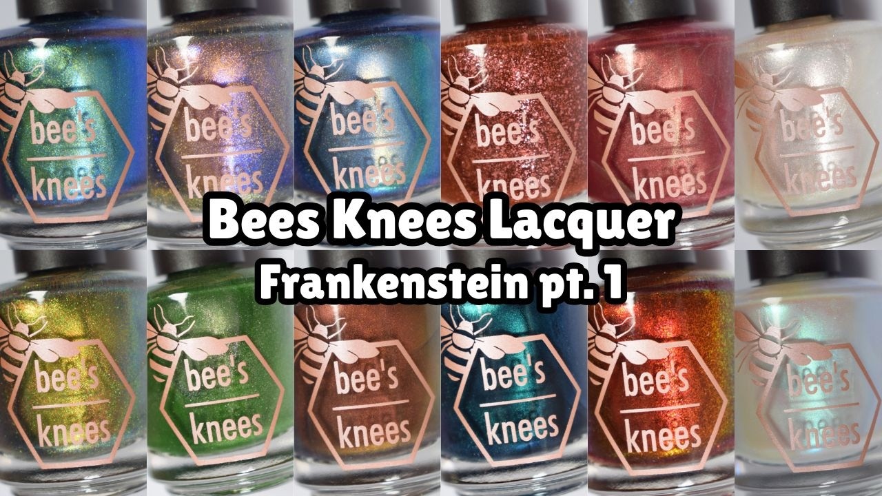 Bees Knees Lacquer: Frankenstein Collection pt. 1