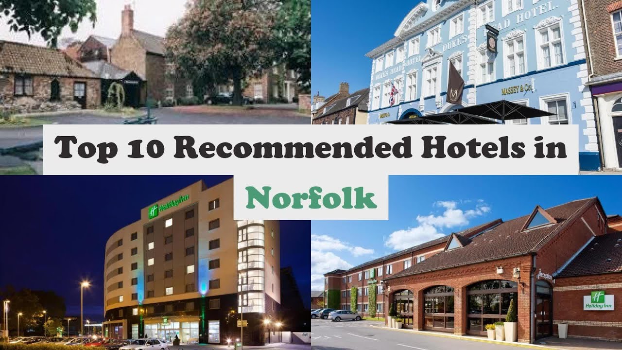 Top 10 Recommended Hotels In Norfolk | Top 10 Best 4 Star Hotels In Norfolk