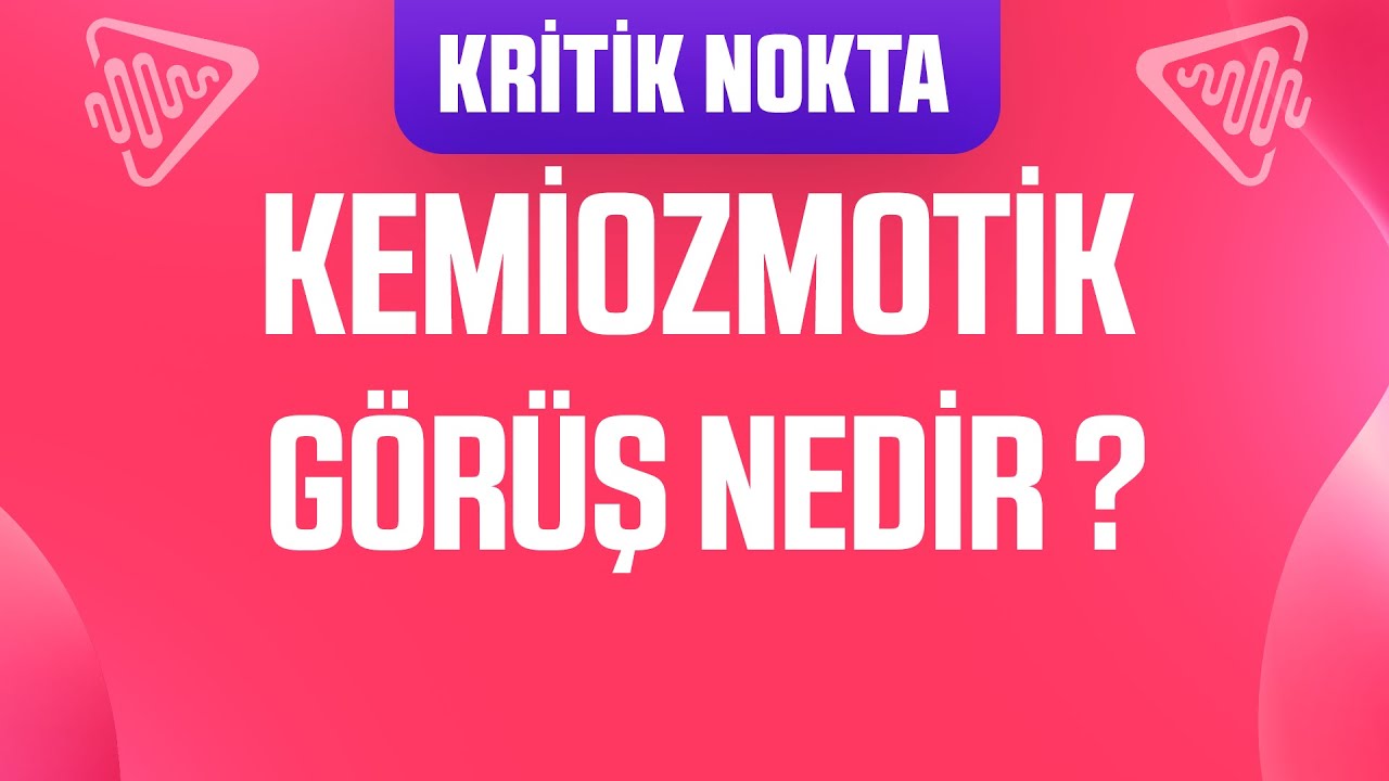 POTANSİYEL SORU ! KEMİOZMOTİK GÖRÜŞ NEDİR ? NASIL GERÇEKLEŞİR
