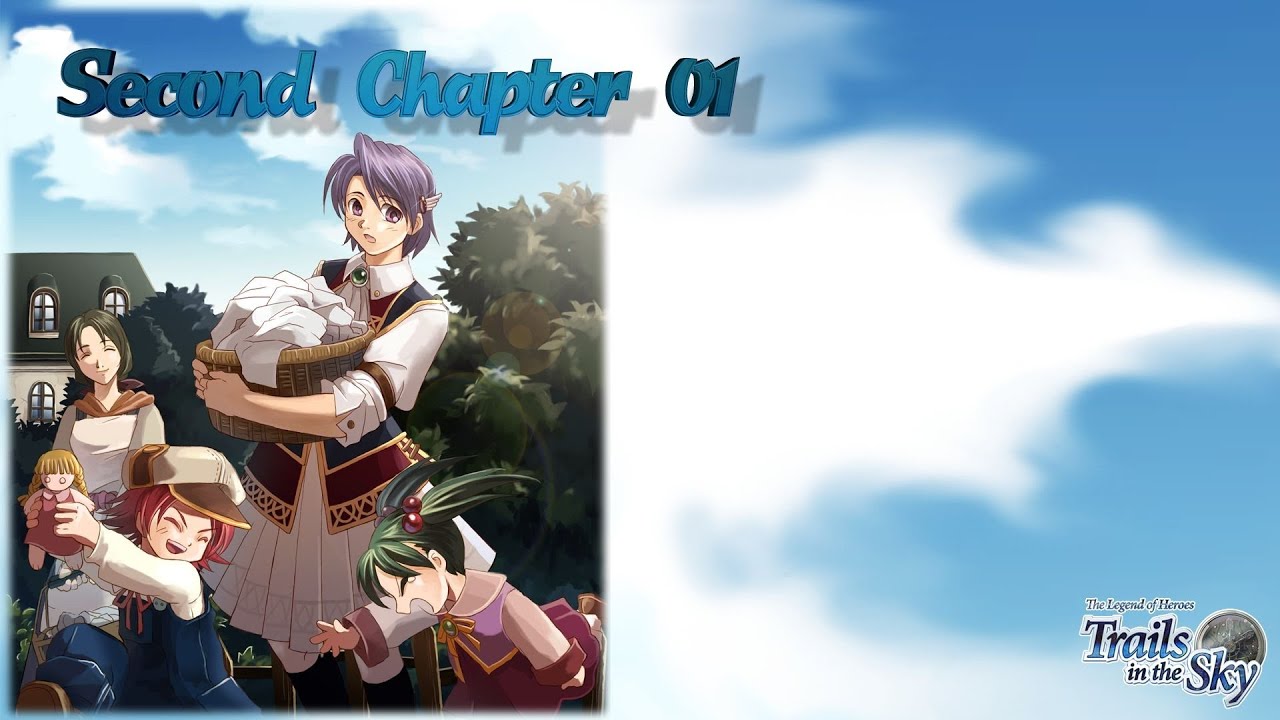 Trails in the Sky FC - Story Walkthrough [Second Chapter 1/3]